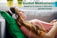 90 Guided Meditations to Calm Your Mind Prayer for, Accepting God's Plan, EFT ACIM, EFT and Prayer, EFT, Tapping, Miracle Center of California, Emotional Freedom Techniques, EFT A Course in Miracles, What is EFT, Gary Craig, Tapping Solution, Tapping Summit, EFT Cards by Robin Duncan, EFT Training, EFT Mastery, Faster EFT, EFT Advanced, EFT Classes,  