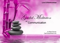 GM - Communication Guided Meditation Communication, Communication, Guided Meditation, how to communicate, how do i communicate, cant communicate, trouble communicating, Meditation for Beginners, Meditation, how to calm my mind, what is guided meditation, meditations based on a course in miracles, help me find peace, where is god, Robin Duncan meditations, need help in calming my mind, help with worry, meditations and a course in miracles, ACIM Meditations, Help me to meditate, Guided Meditation for sleep, Meditation for anxiety, Meditation for Stress, Guided visualization Meditation, Guided visualization