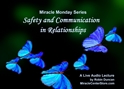 Safety and Communication in Relationships In miracles, Miracle Monday, Audio, Lecture, Audio Lecture, Robin Duncan, Miracle Center Ca, ready, ACIM, wealth of, What is Acim,