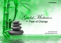 GM - Fear of Change how to change, how to eliminate fear, i am afraid, dealing with fear, how to change, Change, Fear, Guided Meditation Fear of Change, Fear of Change, Guided Meditation, Meditation for Beginners, Meditation, how to calm my mind, what is guided meditation, meditations based on a course in miracles, help me find peace, where is god, Robin Duncan meditations, need help in calming my mind, help with worry, meditations and a course in miracles, ACIM Meditations, Help me to meditate, Guided Meditation for sleep, Meditation for anxiety, Meditation for Stress, Guided visualization Meditation, Guided visualization