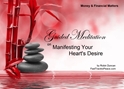 GM - Manifesting Your Hearts Desires Guided Meditation Hearts Desires, Guided Meditation Manifesting, Guided Meditation Manifesting Your Hearts Desires, Guided Meditation, Meditation for Beginners, Meditation, how to calm my mind, what is guided meditation, meditations based on a course in miracles, help me find peace, where is god, Robin Duncan meditations, need help in calming my mind, help with worry, meditations and a course in miracles, ACIM Meditations, Help me to meditate, Guided Meditation for sleep, Meditation for anxiety, Meditation for Stress, Guided visualization Meditation, Guided visualization