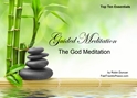 GM - The God Meditation the grace of god meditation, Guided Meditation, The God Meditation,Guided Meditation on The God Meditation, setting the goal of peace, how can i get to peace, guided meditation on peace, how to calm my mind, what is meditation, what is guided meditation, meditations based on a course in miracles, meditaton and prayer to calm my mind, help me find peace, where is god, robin duncan meditations, need help in calming my mind, too many fear thoughts, help with worry
