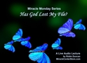 Has God Lost My File? In miracles, Miracle Monday, Audio, Lecture, Audio Lecture, Robin Duncan, Miracle Center Ca, ready, ACIM, wealth of, What is Acim,