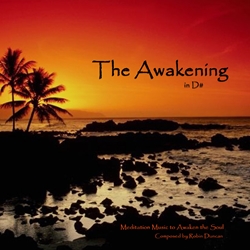 The Awakening in D# Sound Therapy by Robin Duncan